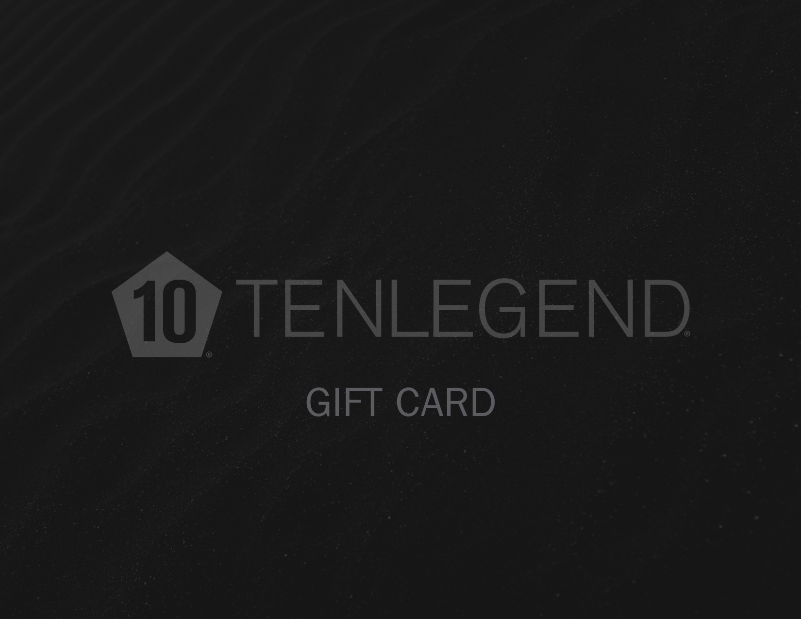 TENLEGEND GIFT CARD - TENLEGEND